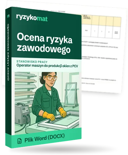 Pudełko dokumentu „Ocena ryzyka zawodowego” ze znakiem Ryzykomat i napisem „Plik Word (DOCX)” na froncie, ilustracja stanowiska „Operator maszyn do produkcji okien z PCV”; zza pudełka wystaje strona prawdziwego dokumentu z rozmytą treścią